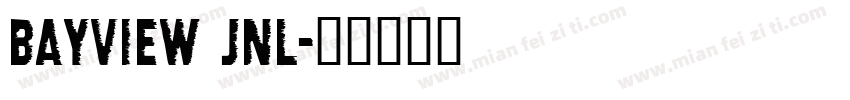 Bayview JNL字体转换